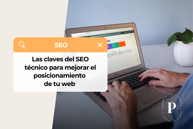 El SEO técnico es una forma de mejorar el posicionamiento orgánico de un sitio web