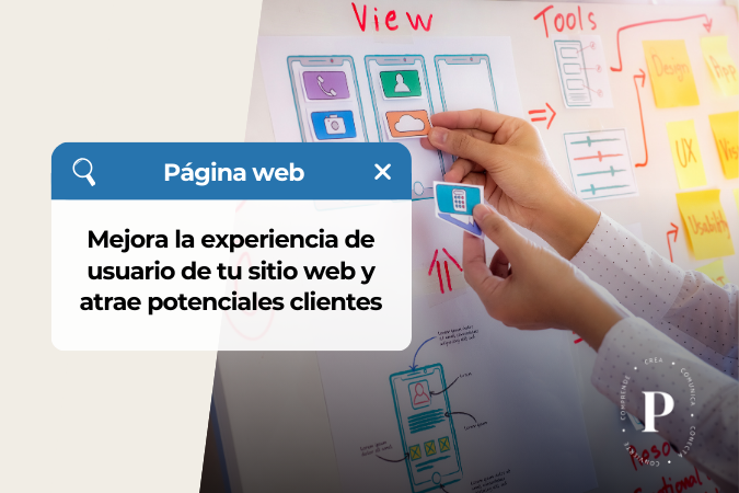 Descubre cómo mejorar la experiencia de usuario de tu página web para aumentar el tiempo que potenciales clientes dedican a aprender y conocer tu negocio